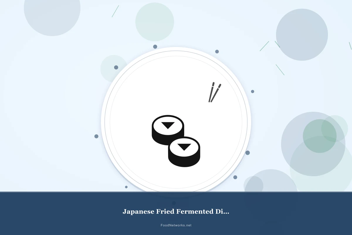 Why This Japanese Fried Fermented Dish Recipe Works