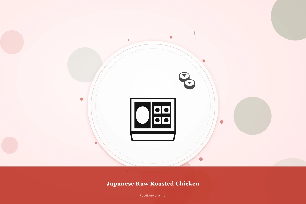 Why This Japanese Raw Roasted Chicken Recipe Works