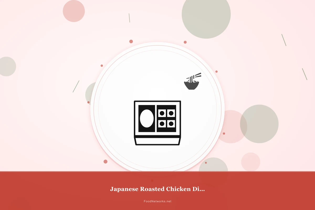 Why This Japanese Roasted Chicken Dish Recipe Works