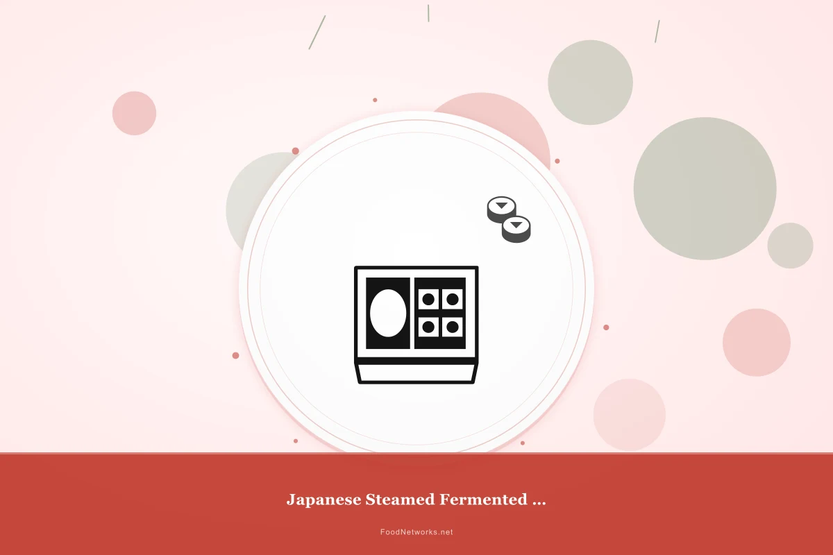Why This Japanese Steamed Fermented Dish Recipe Works