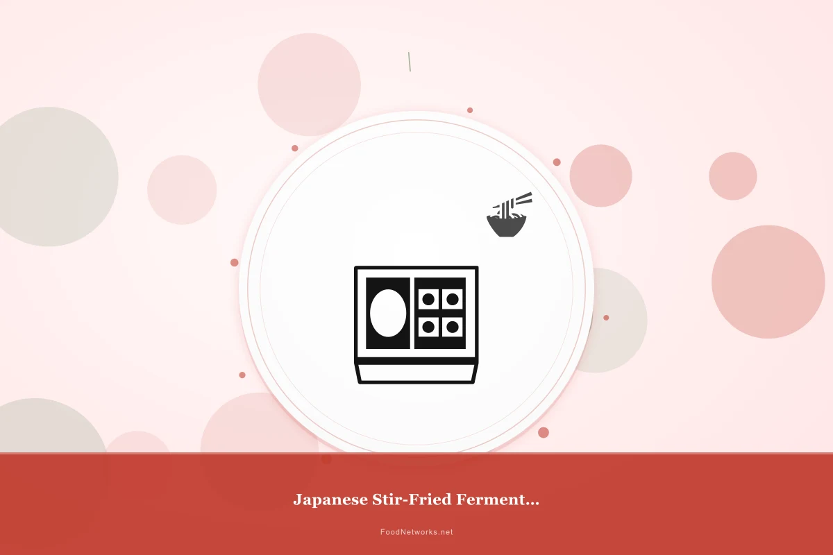 Why This Japanese Stir-Fried Fermented Dish Recipe Works