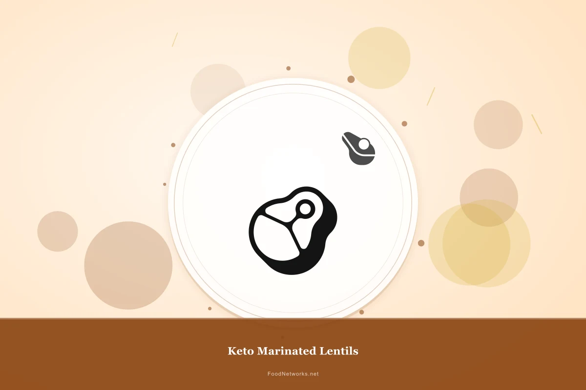 Why This Keto Marinated Lentils Recipe Works