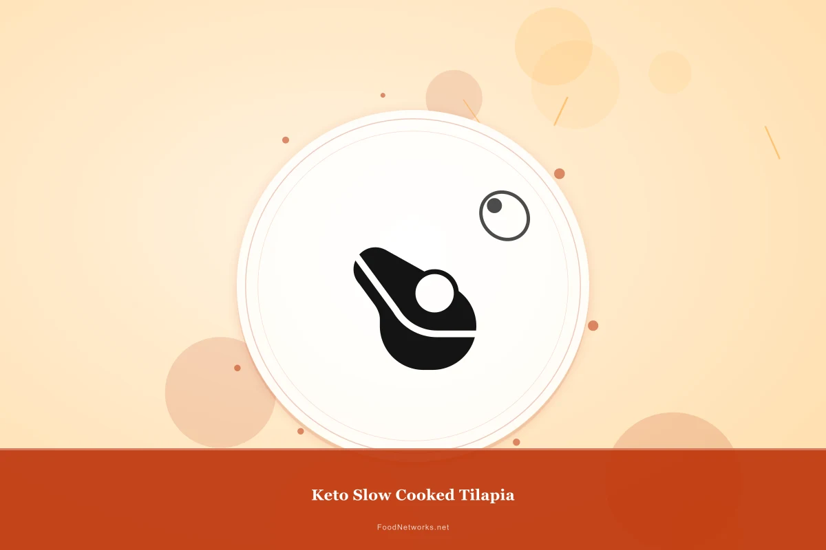 Why This Keto Slow Cooked Tilapia Recipe Works