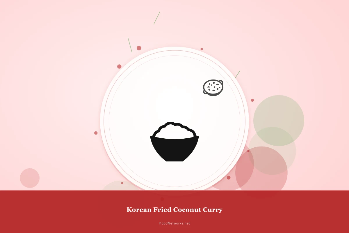 Why This Korean Fried Coconut Curry Recipe Works