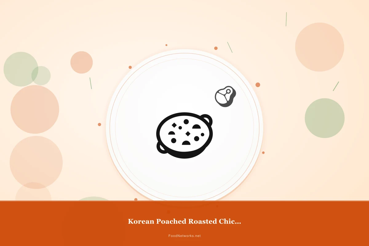 Why This Korean Poached Roasted Chicken Recipe Works