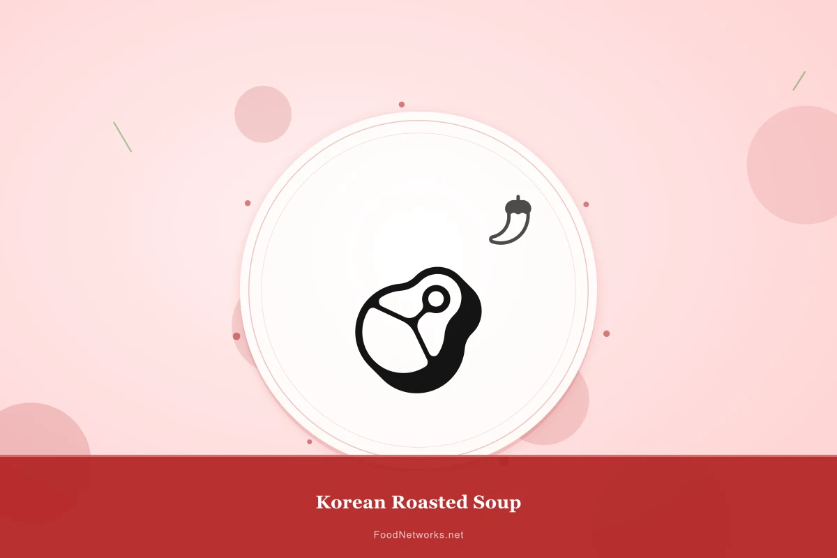 Why This Korean Roasted Soup Recipe Works
