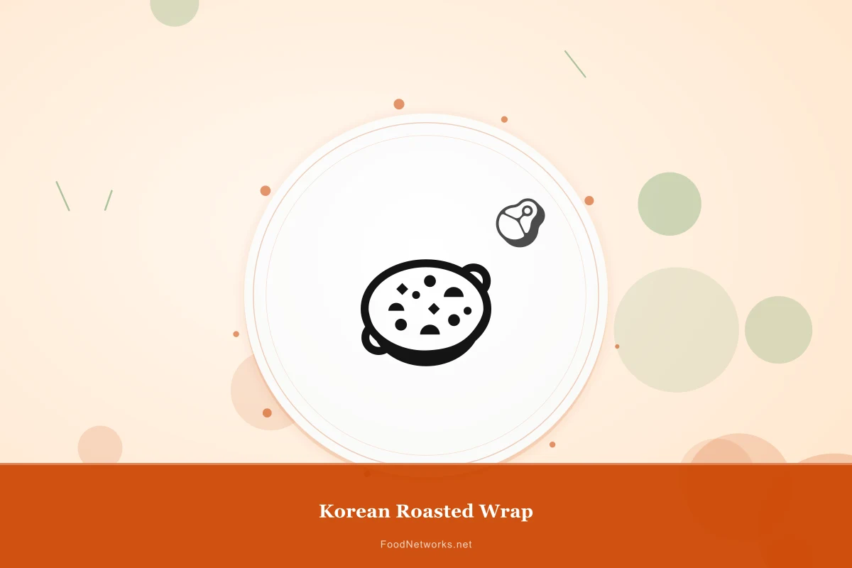Why This Korean Roasted Wrap Recipe Works