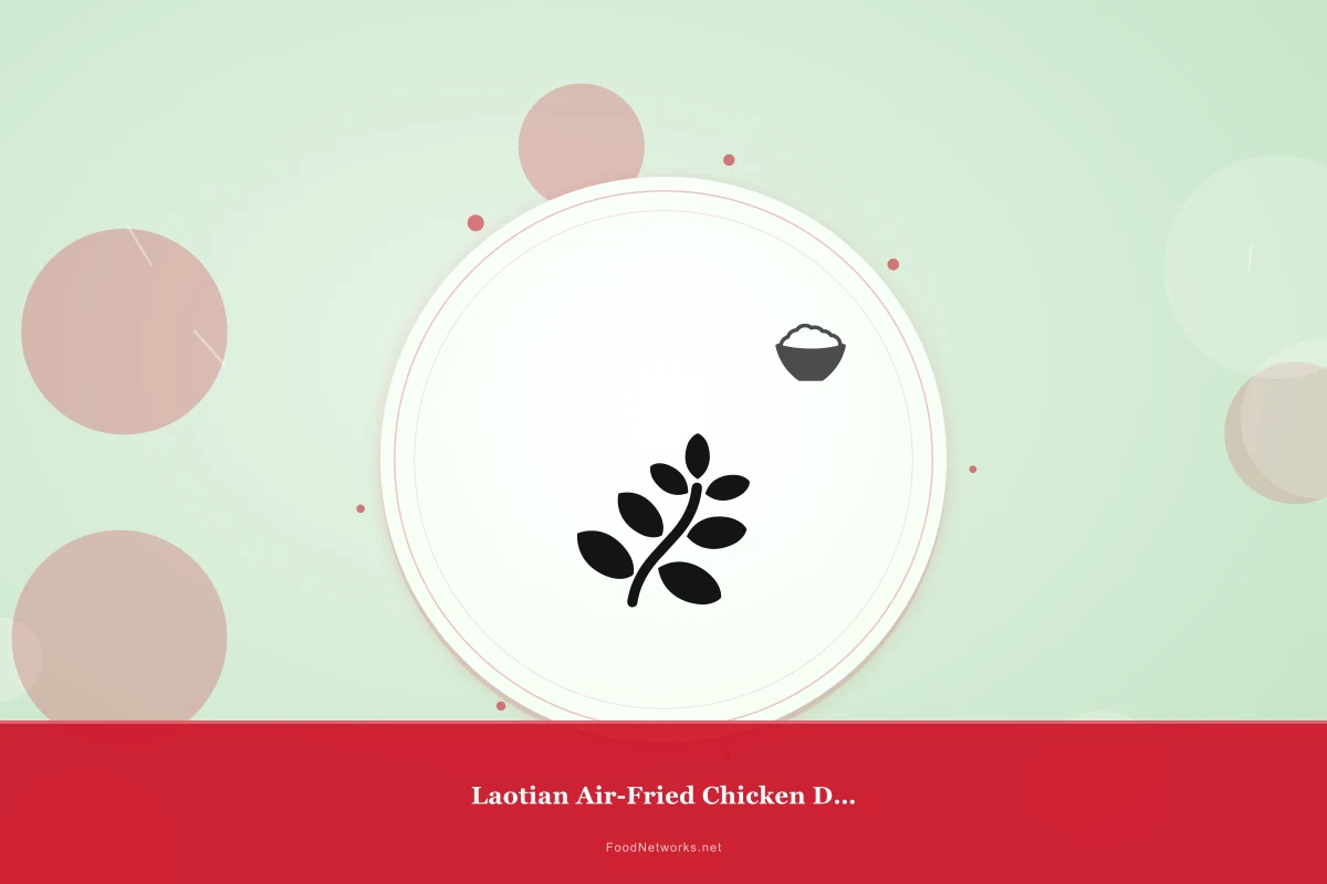Why This Laotian Air-Fried Chicken Dish Recipe Works