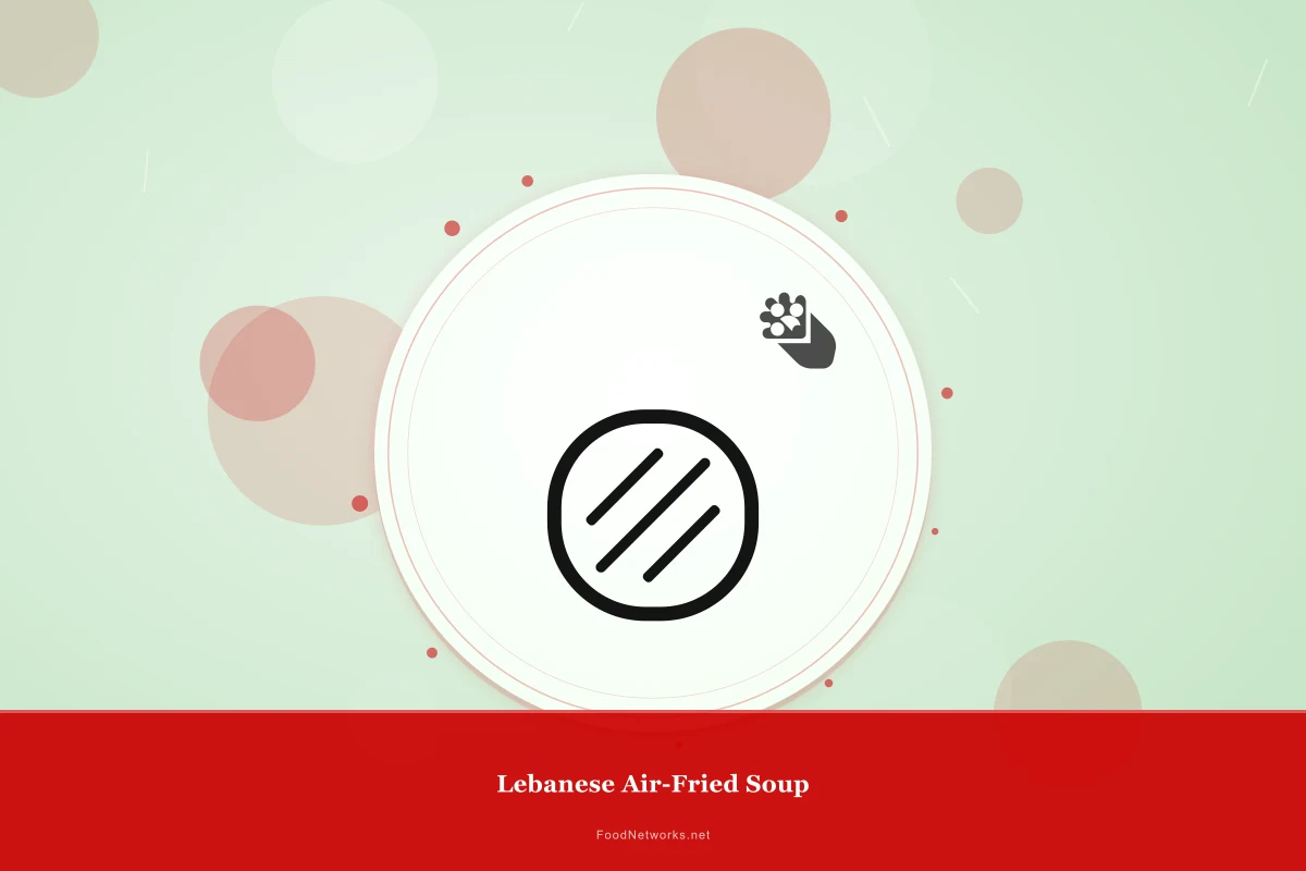 Why This Lebanese Air-Fried Soup Recipe Works