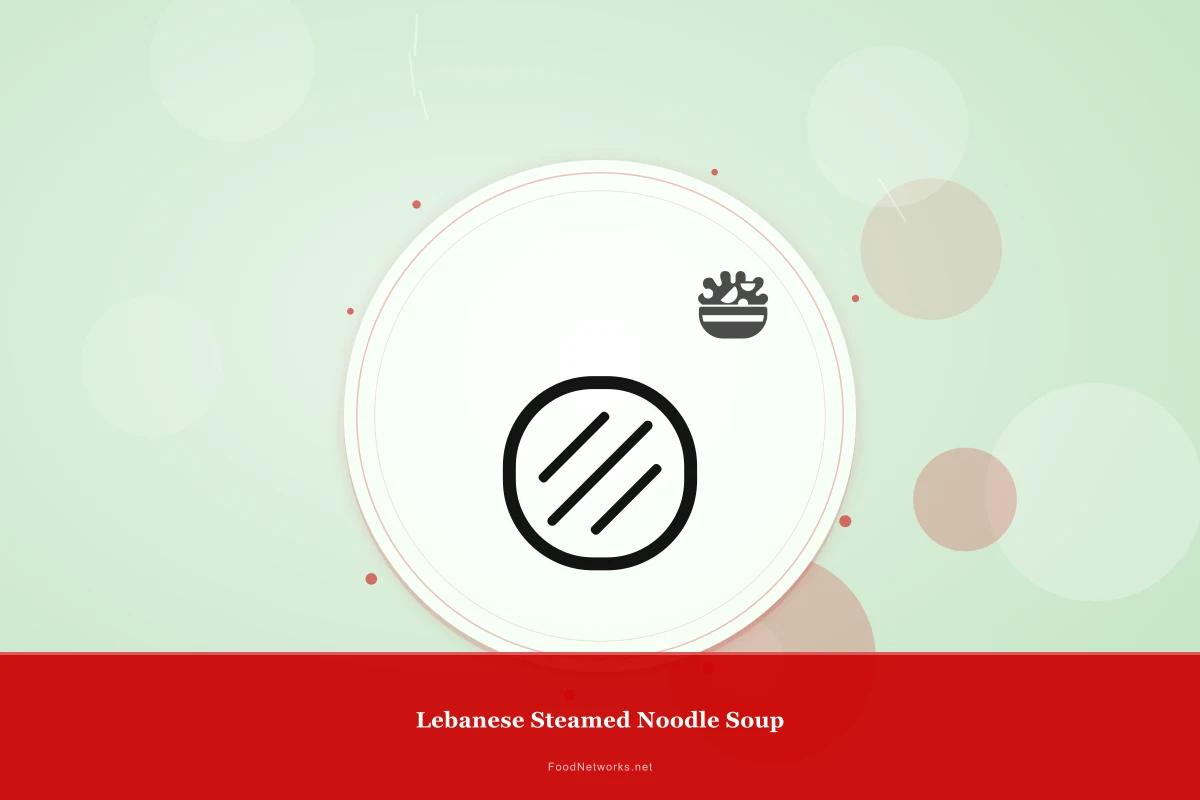 Why This Lebanese Steamed Noodle Soup Recipe Works