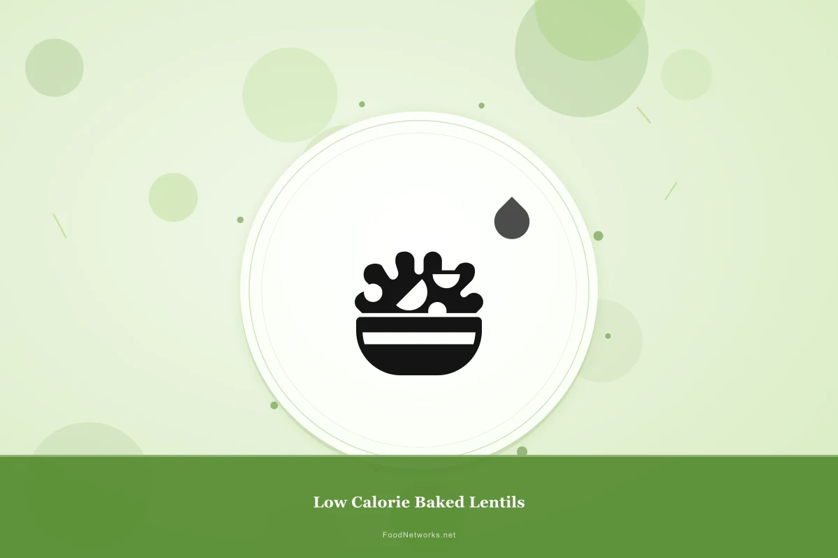 Why This Low Calorie Baked Lentils Recipe Works