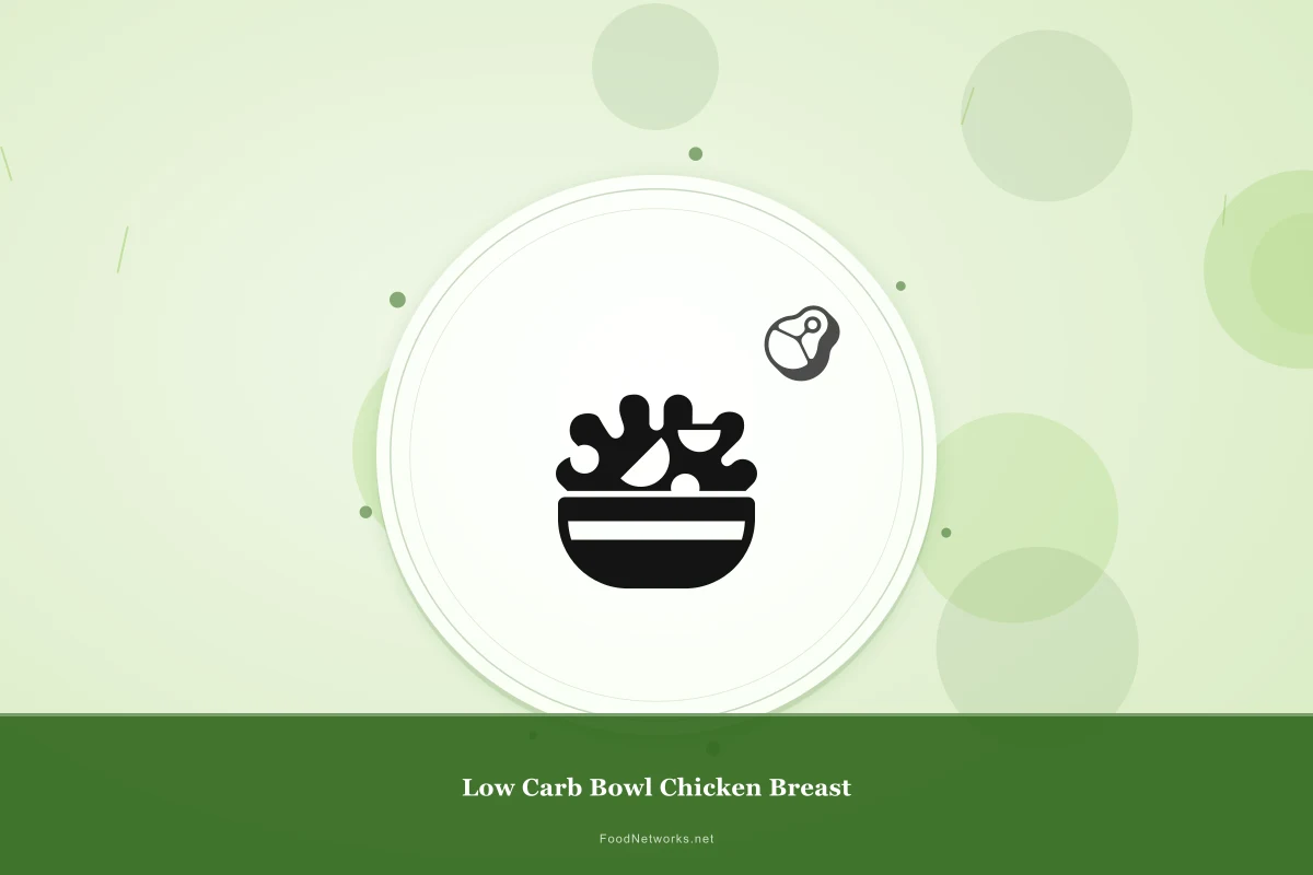 Why This Low Carb Bowl Chicken Breast Recipe Works