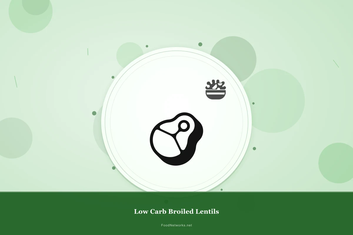 Why This Low Carb Broiled Lentils Recipe Works