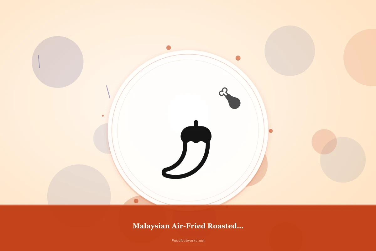 Why This Malaysian Air-Fried Roasted Chicken Recipe Works
