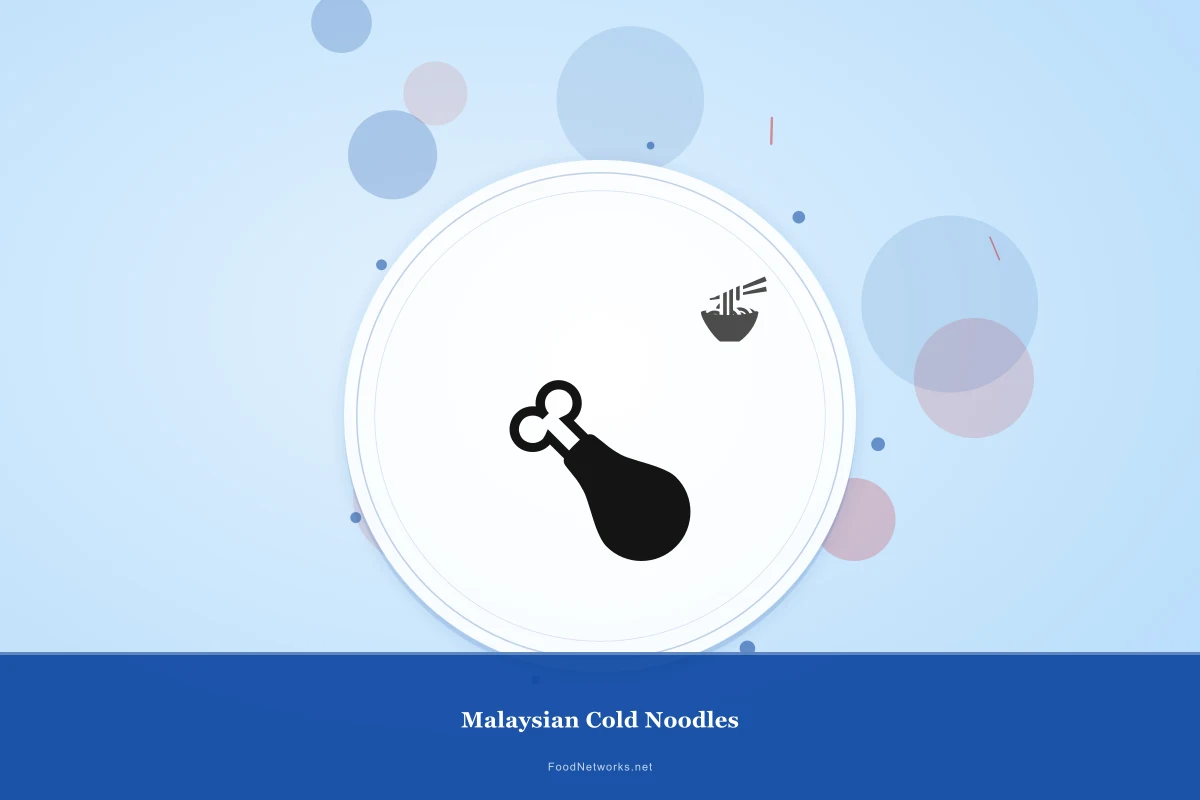 Why This Malaysian Cold Noodles Recipe Works