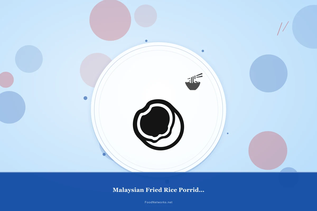 Why This Malaysian Fried Rice Porridge Recipe Works