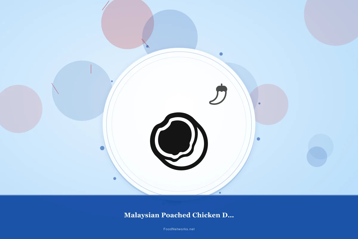 Why This Malaysian Poached Chicken Dish Recipe Works