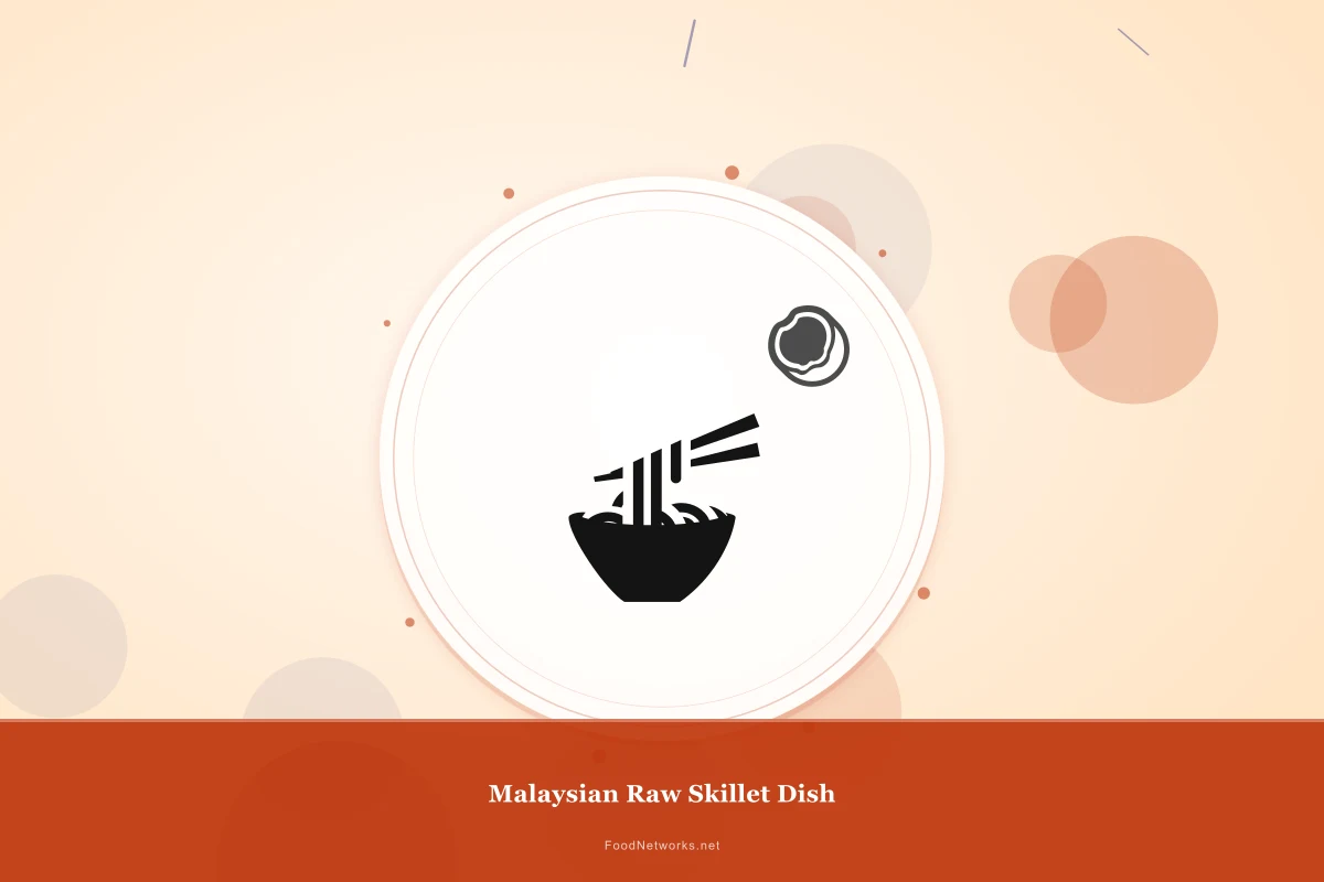 Why This Malaysian Raw Skillet Dish Recipe Works