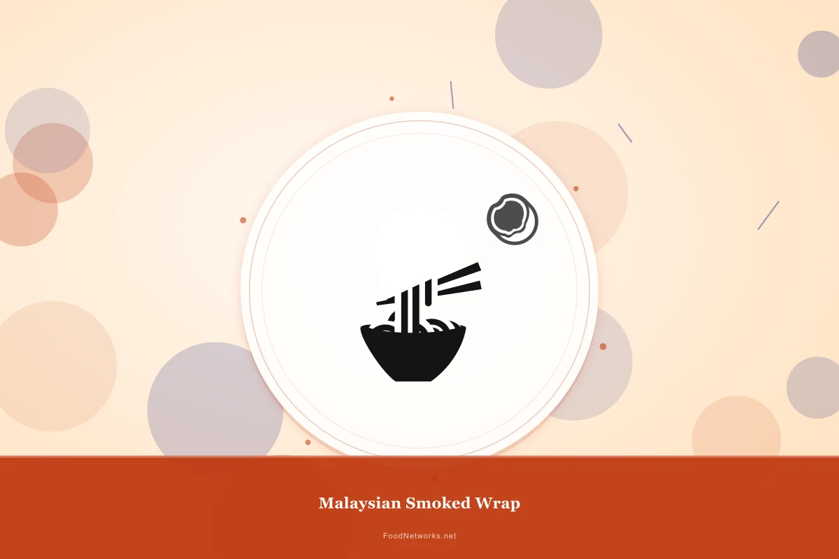 Why This Malaysian Smoked Wrap Recipe Works