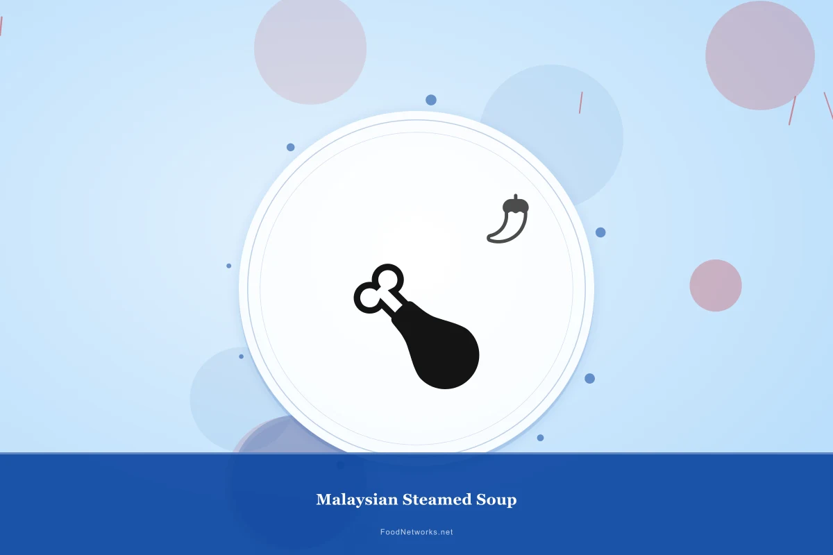 Why This Malaysian Steamed Soup Recipe Works