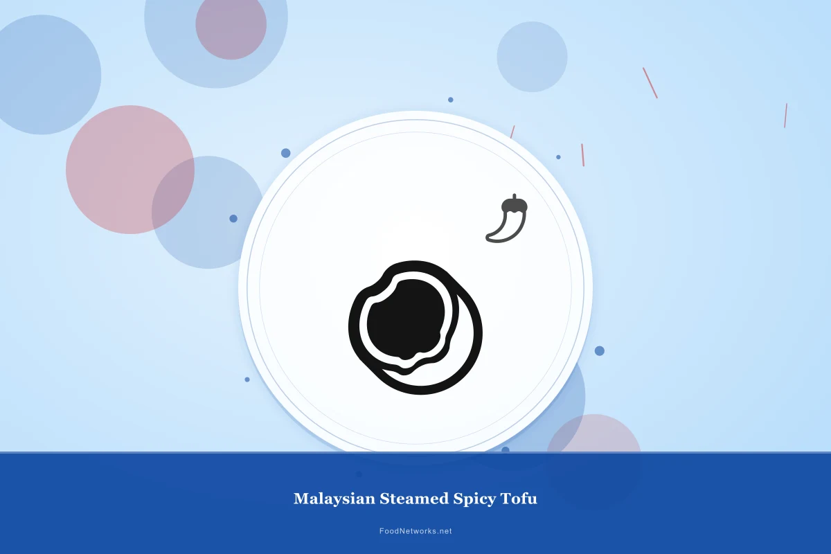 Why This Malaysian Steamed Spicy Tofu Recipe Works
