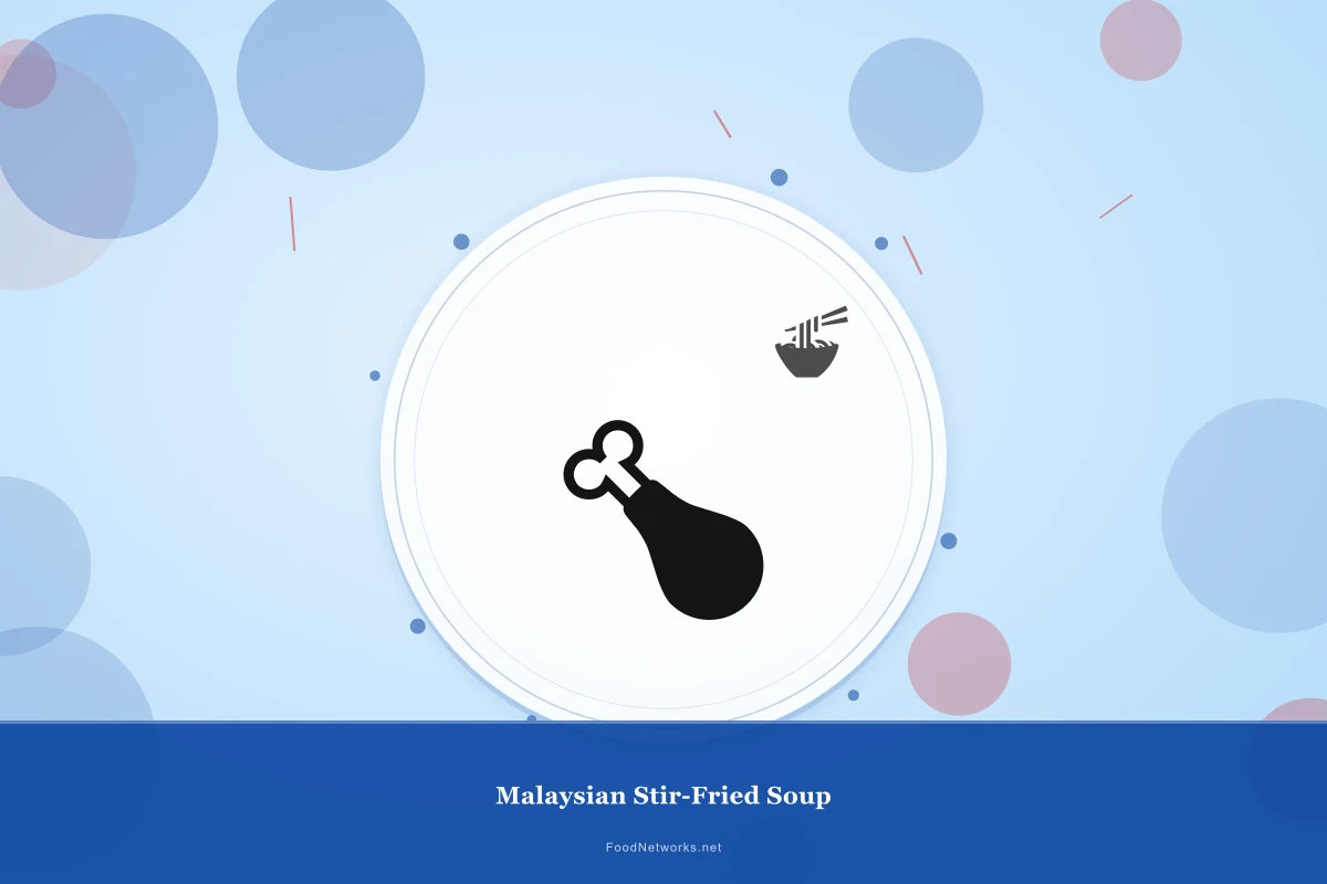 Why This Malaysian Stir-Fried Soup Recipe Works