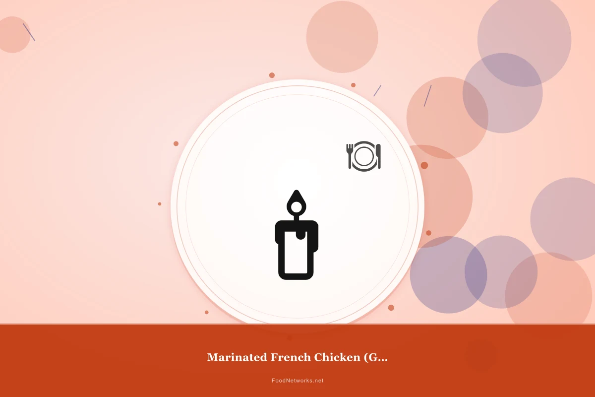 Why This Marinated French Chicken (Gluten-Free) Recipe Works