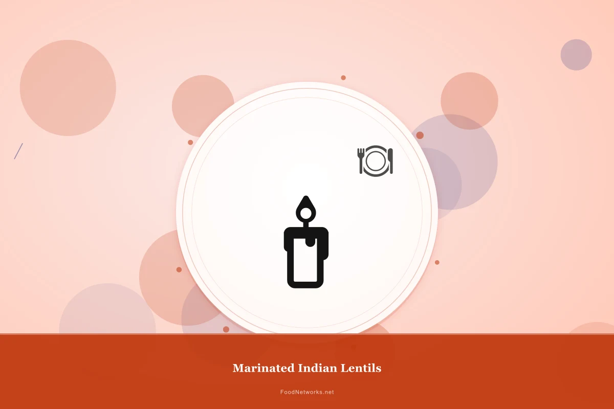 Why This Marinated Indian Lentils Recipe Works