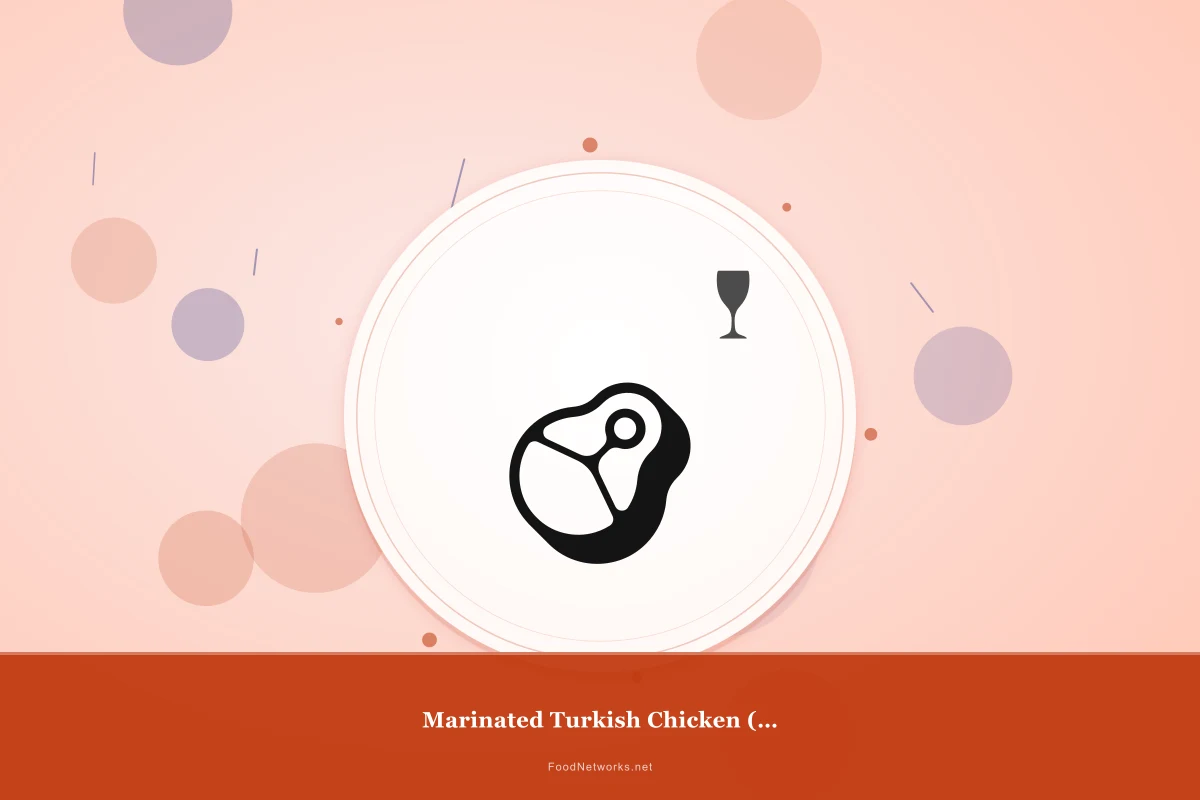 Why This Marinated Turkish Chicken (Gluten-Free) Recipe Works