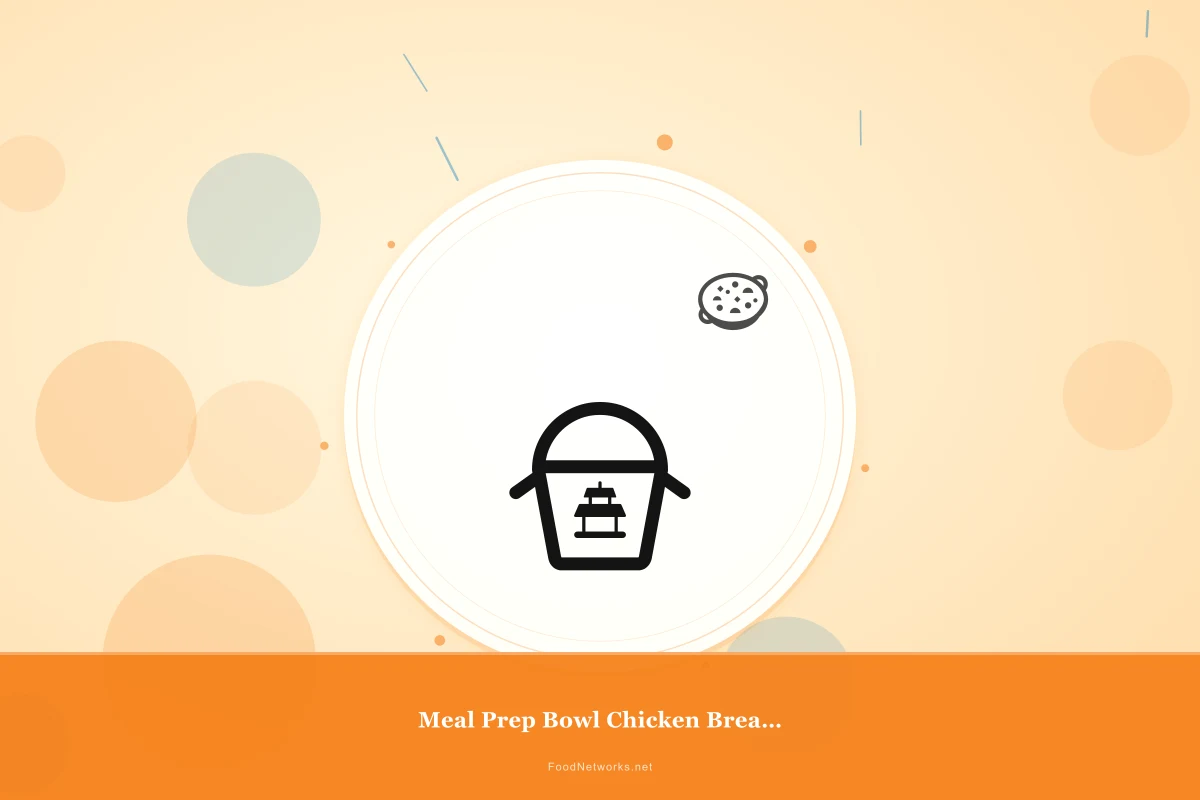 Why This Meal Prep Bowl Chicken Breast Recipe Works