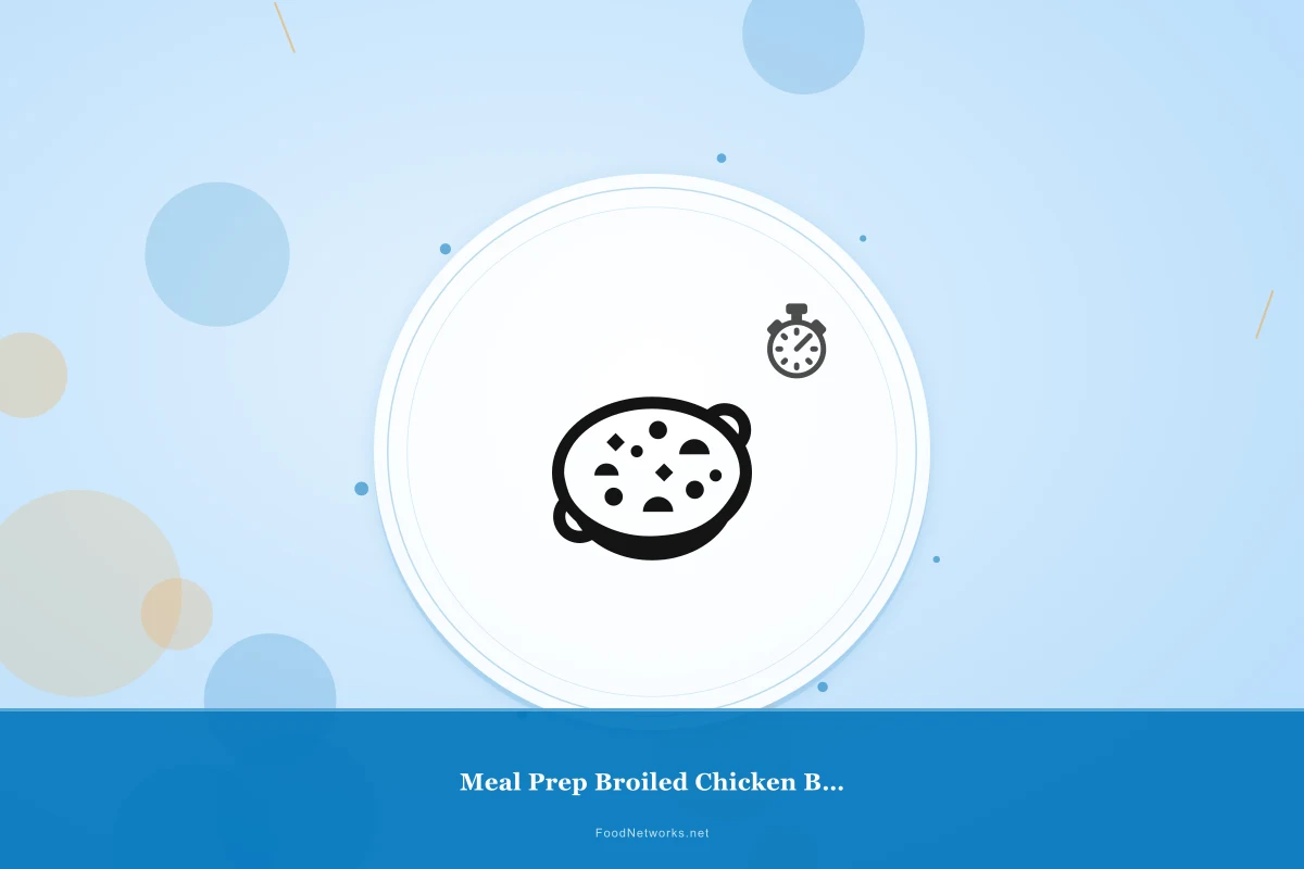 Why This Meal Prep Broiled Chicken Breast Recipe Works