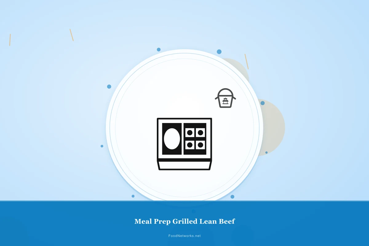 Why This Meal Prep Grilled Lean Beef Recipe Works