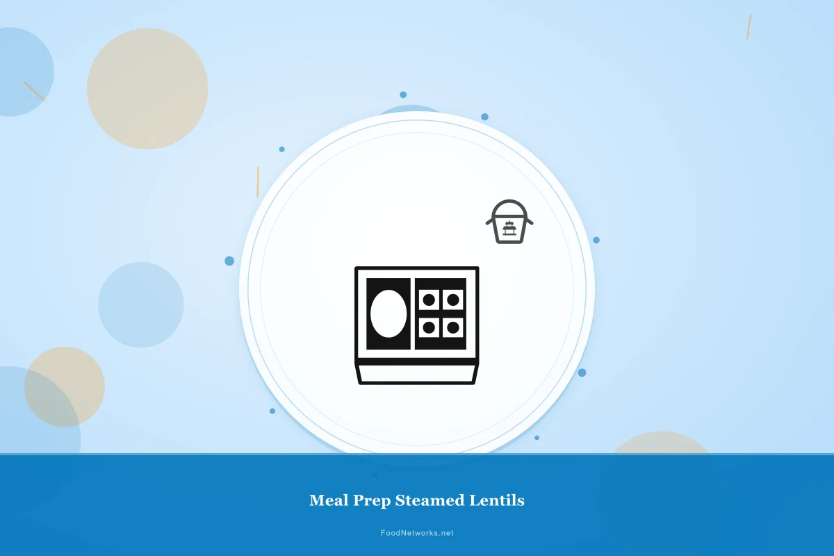 Why This Meal Prep Steamed Lentils Recipe Works