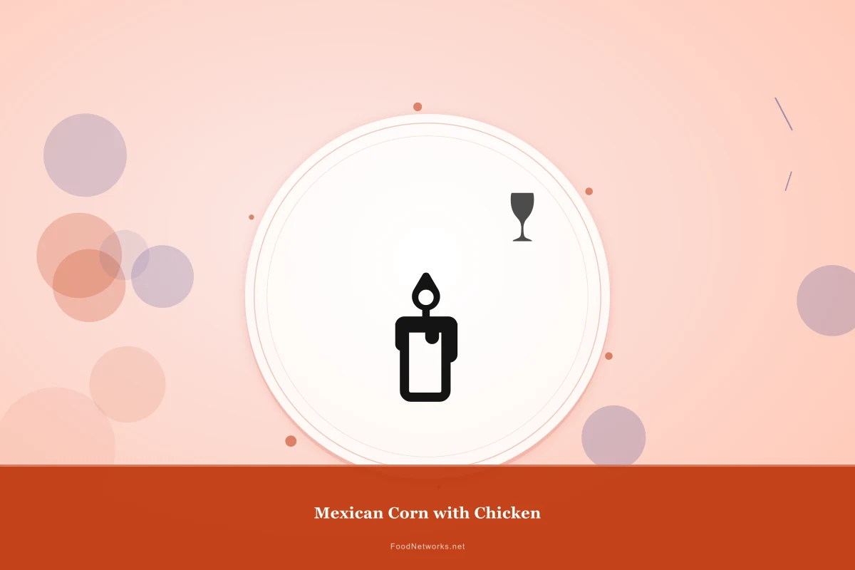 Why This Mexican Corn with Chicken Recipe Works