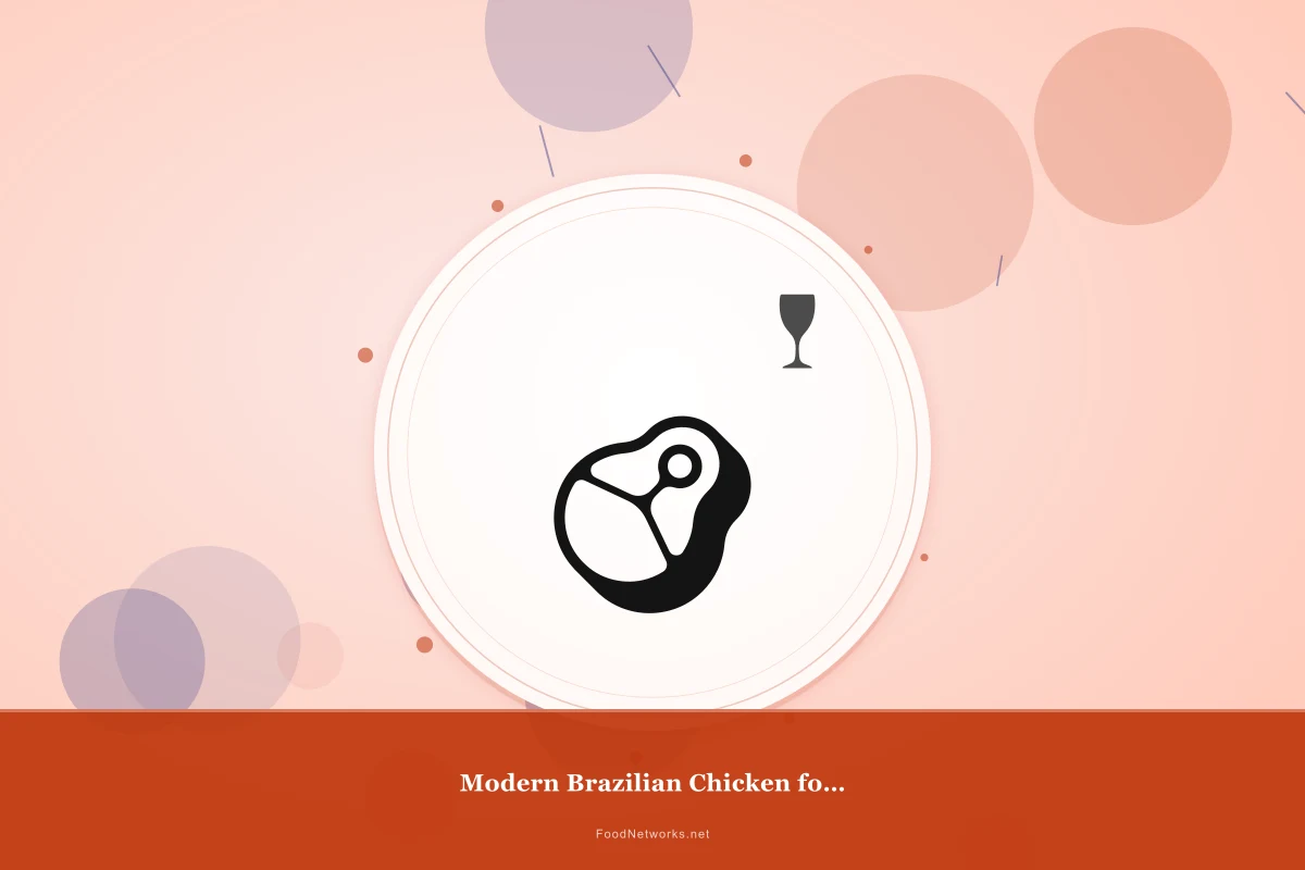 Why This Modern Brazilian Chicken for a Party Recipe Works