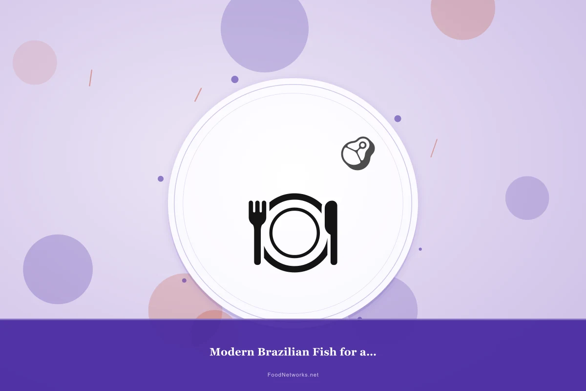 Why This Modern Brazilian Fish for a Party Recipe Works