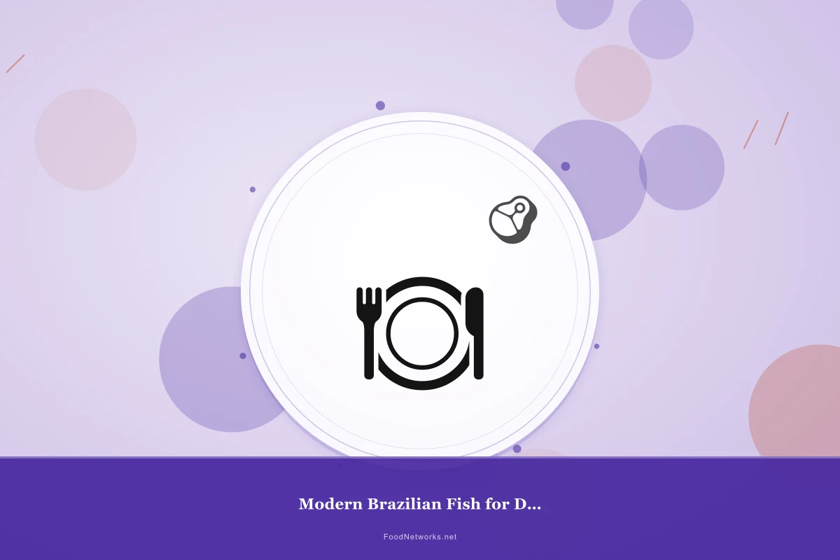 Why This Modern Brazilian Fish for Dinner Recipe Works