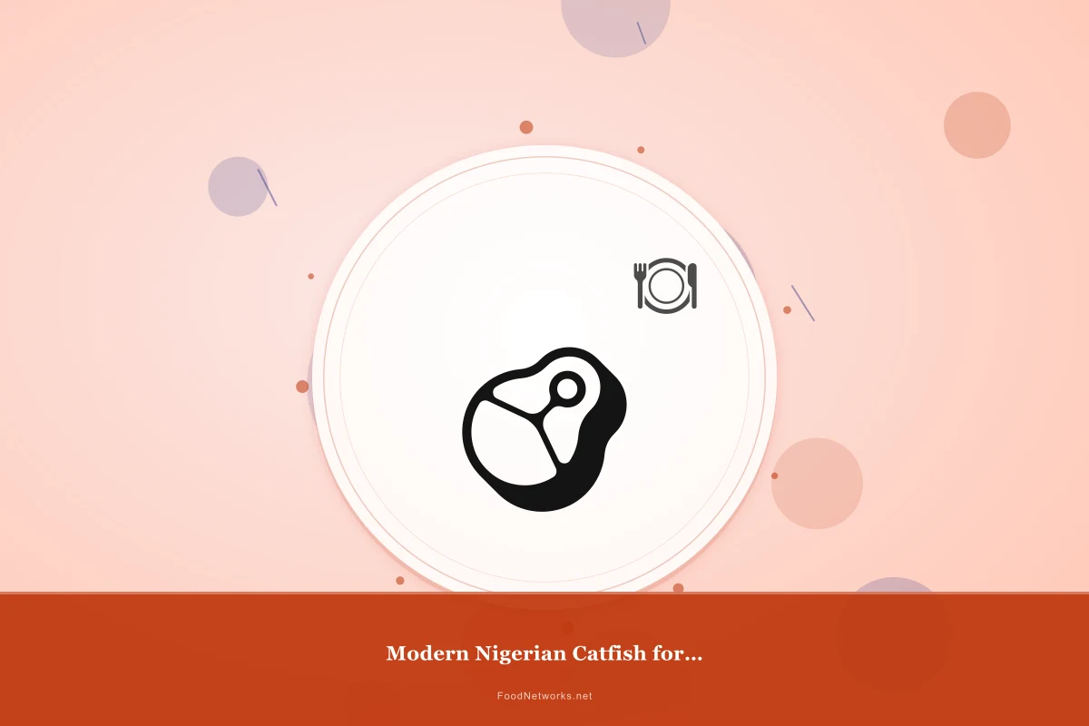 Why This Modern Nigerian Catfish for a Party Recipe Works