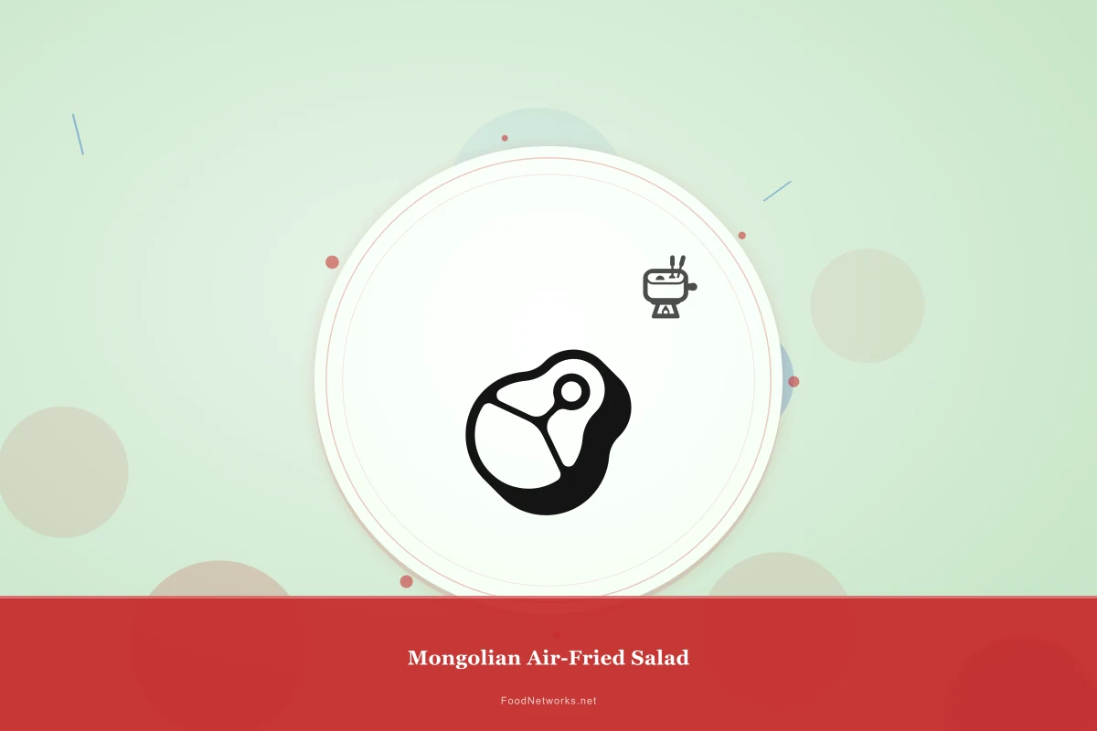 Why This Mongolian Air-Fried Salad Recipe Works