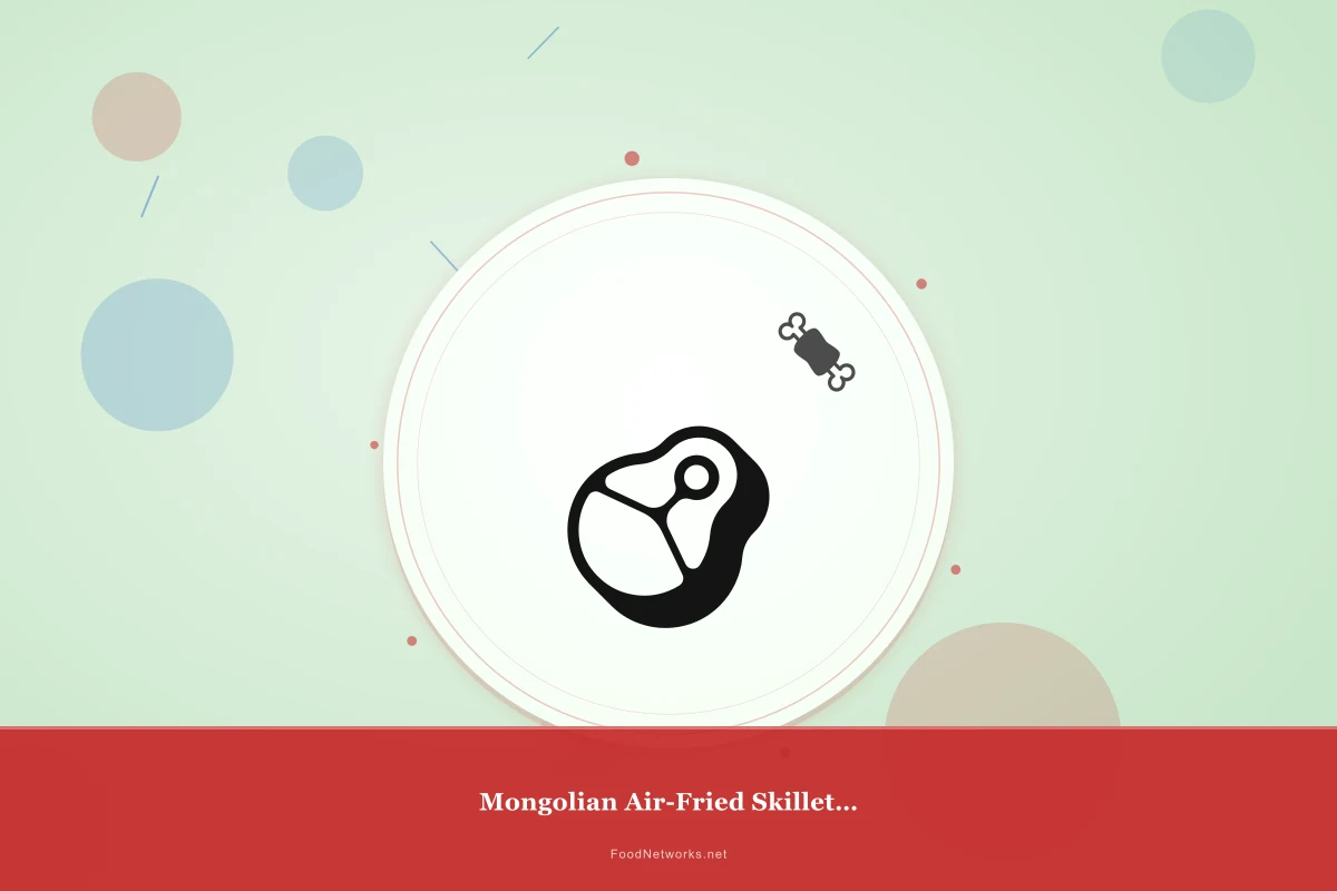 Why This Mongolian Air-Fried Skillet Dish Recipe Works