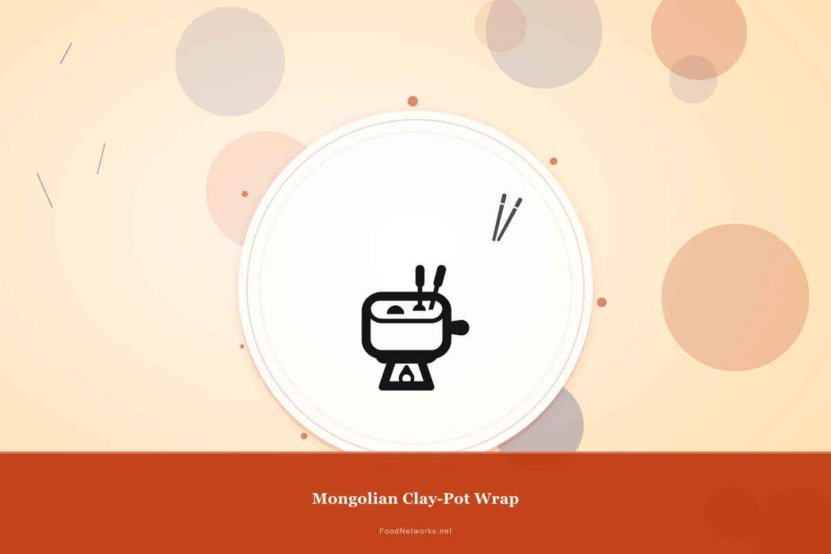 Why This Mongolian Clay-Pot Wrap Recipe Works