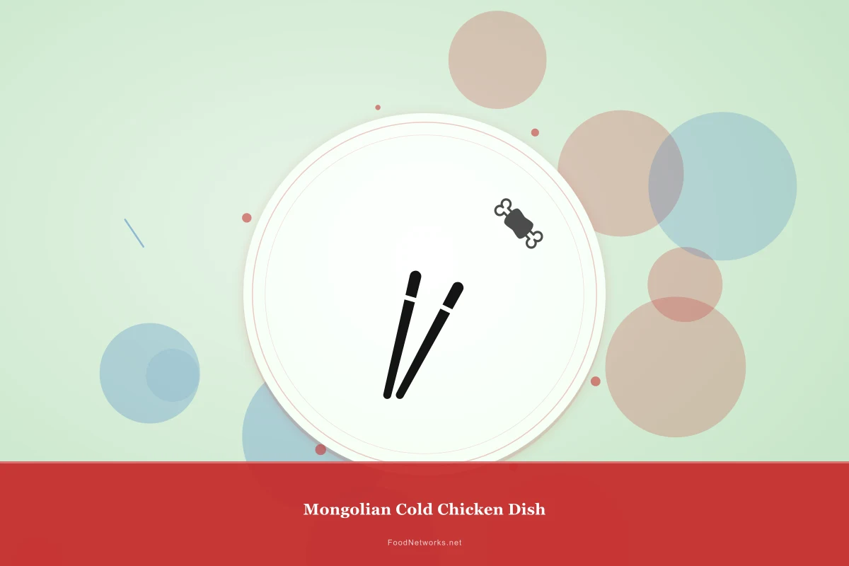 Why This Mongolian Cold Chicken Dish Recipe Works