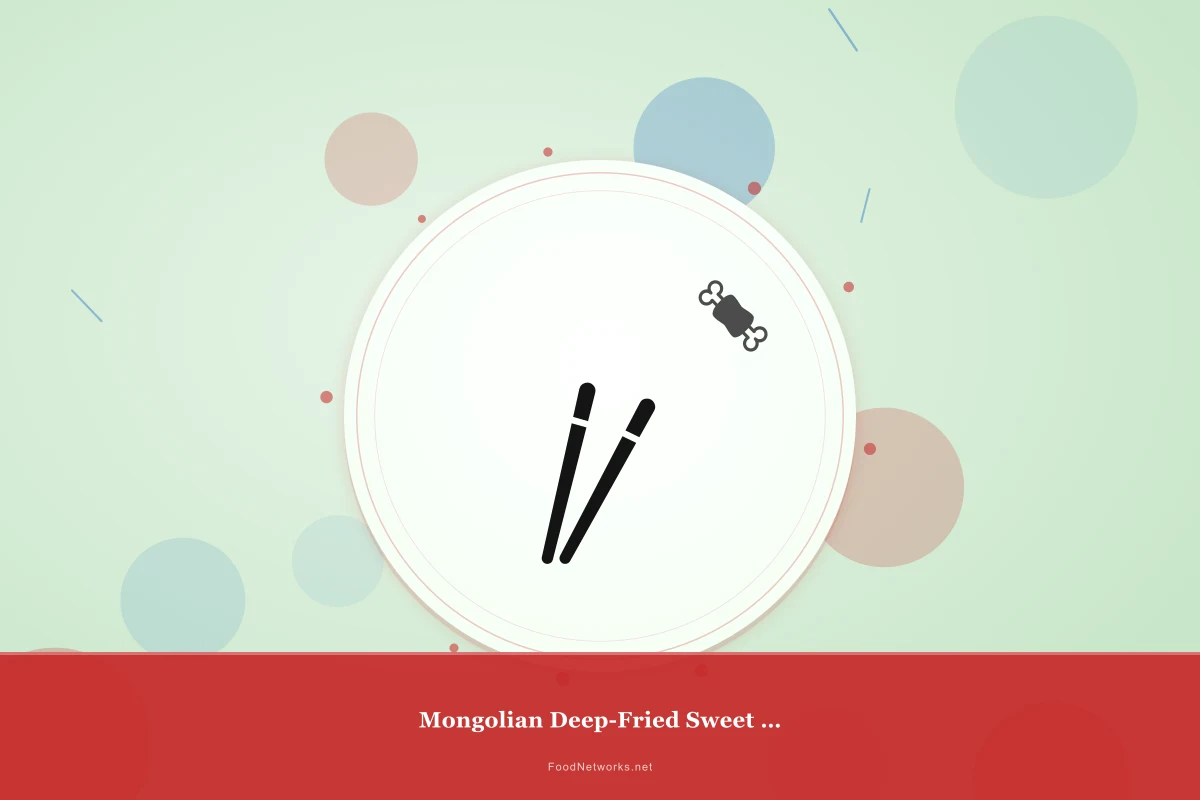 Why This Mongolian Deep-Fried Sweet Dessert Recipe Works