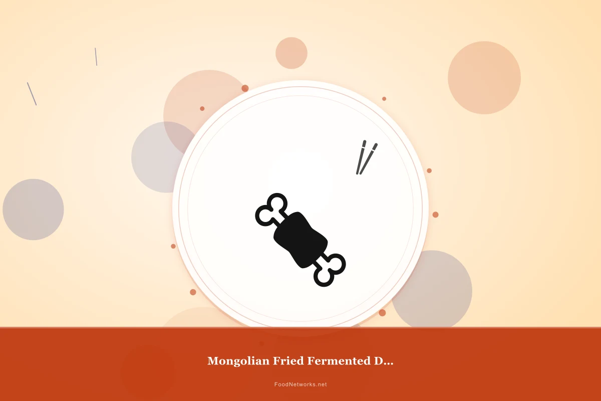 Why This Mongolian Fried Fermented Dish Recipe Works