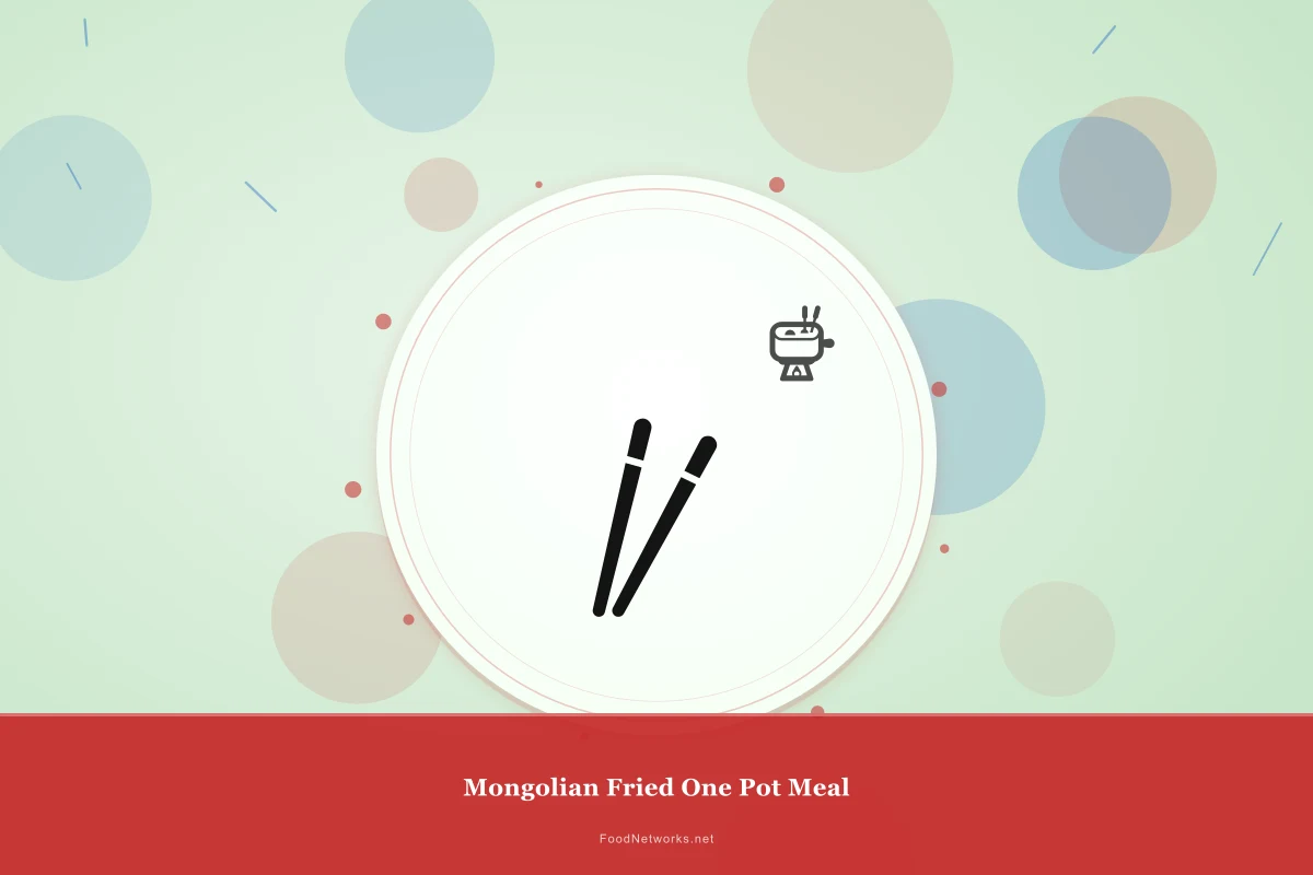 Why This Mongolian Fried One Pot Meal Recipe Works