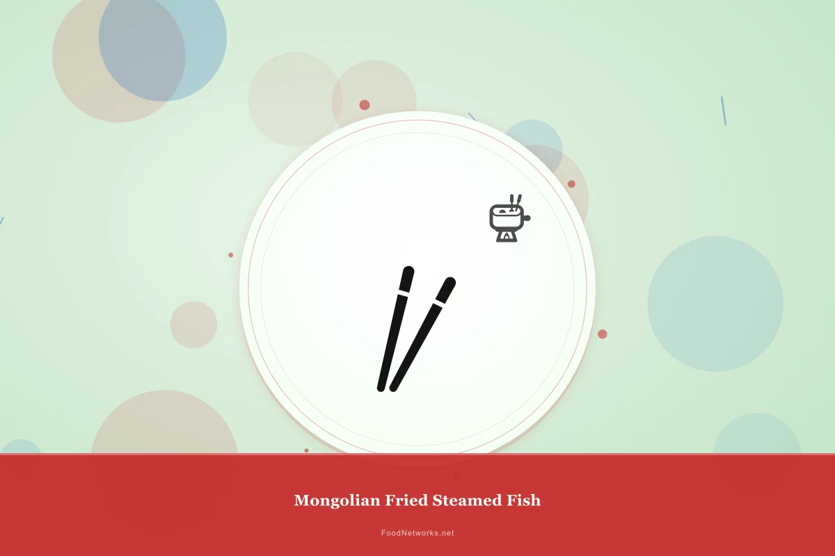 Why This Mongolian Fried Steamed Fish Recipe Works