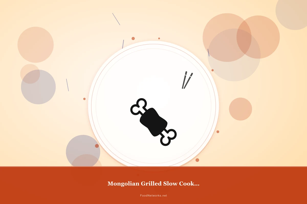 Why This Mongolian Grilled Slow Cooked Lamb Recipe Works