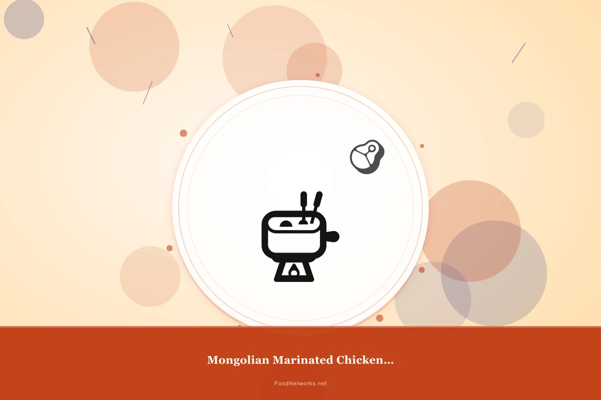 Why This Mongolian Marinated Chicken Dish Recipe Works