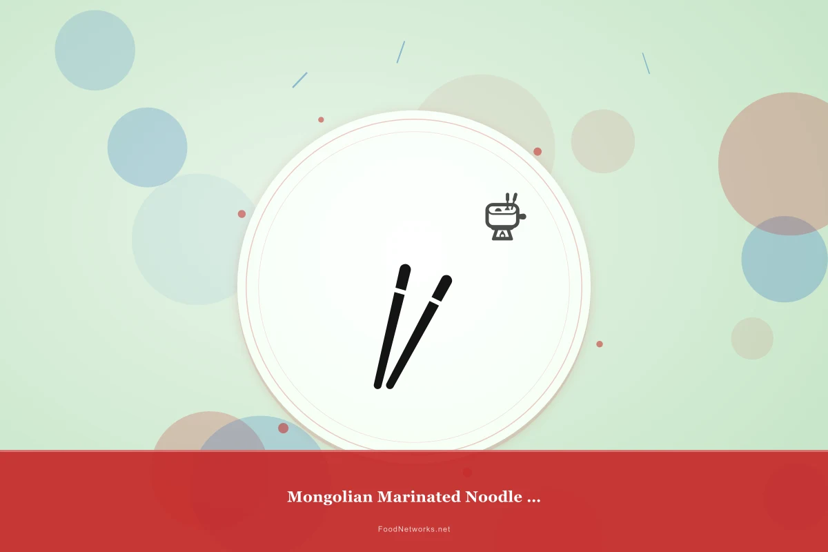 Why This Mongolian Marinated Noodle Soup Recipe Works