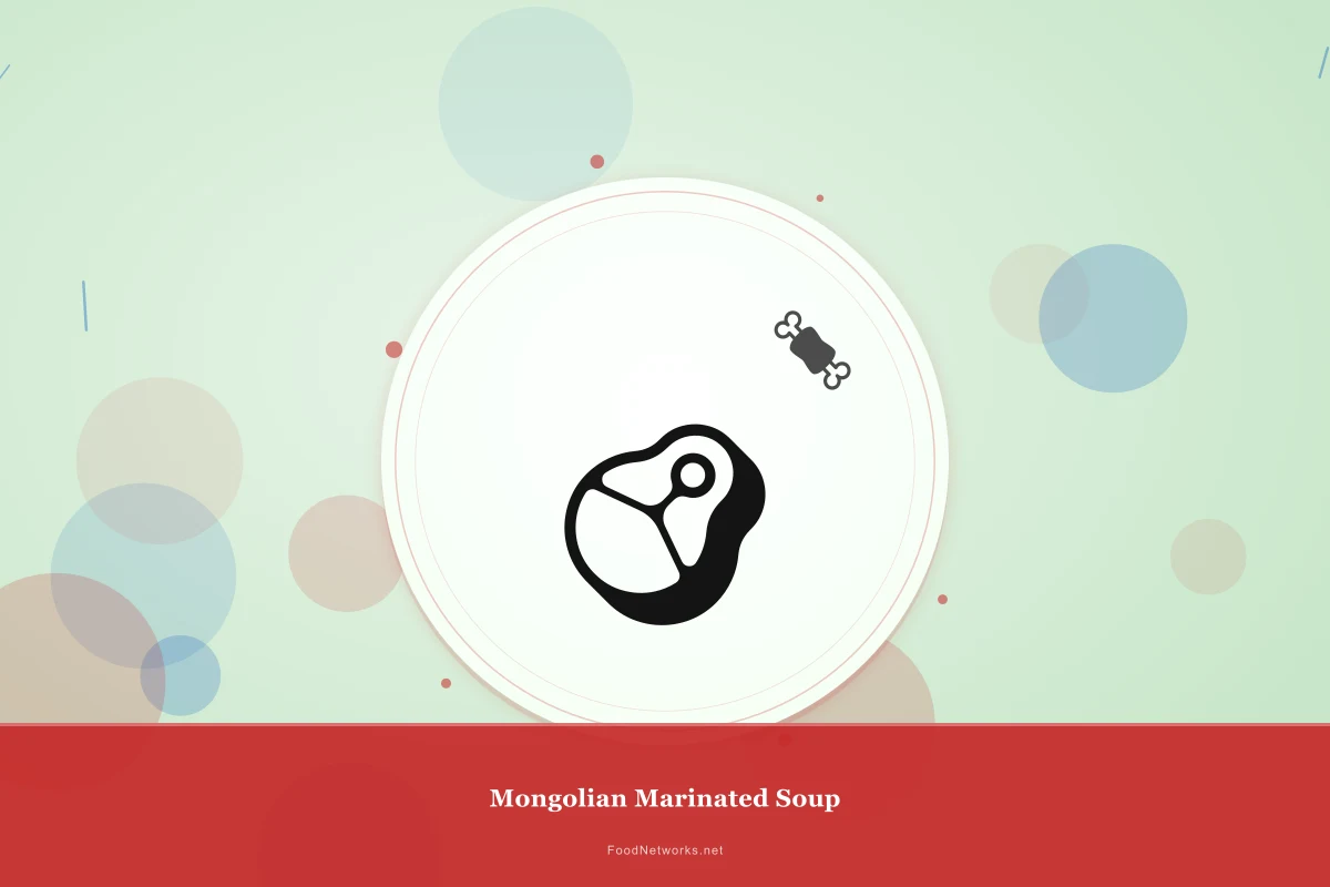 Why This Mongolian Marinated Soup Recipe Works